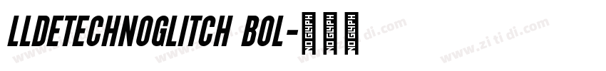 LLDEtechnoGlitch Bol字体转换